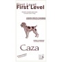 First Level Caza Adult All Breeds First Level Caza Adult All Breeds